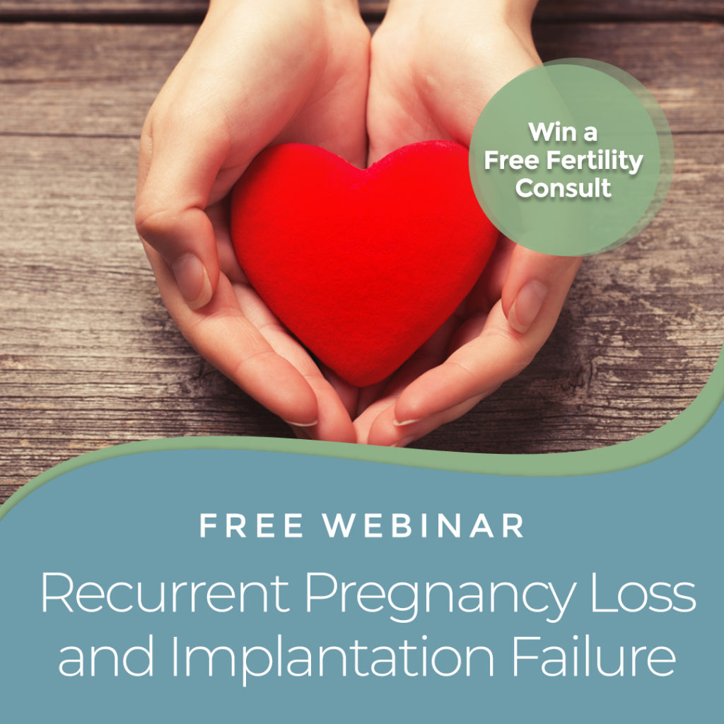 Recurrent Pregnancy Loss Webinar - Free Webinar - Southern California ...